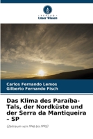 Das Klima des Paraíba-Tals, der Nordküste und der Serra da Mantiqueira – SP: (Zeitraum von 1946 bis 1995) 6205383241 Book Cover
