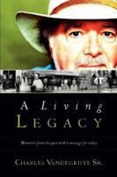 A Living Legacy 1594677018 Book Cover