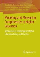 Modeling and Measuring Competencies in Higher Education: Approaches to Challenges in Higher Education Policy and Practice 3658154853 Book Cover