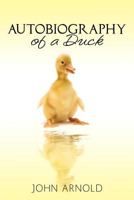 Autobiography of a Duck 147825548X Book Cover