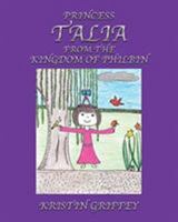 Princess Talia from the Kingdom of Philbin 1644168286 Book Cover