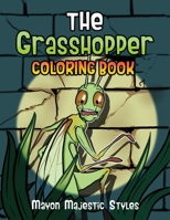 The Grasshopper: Coloring Book B0BQX73LM4 Book Cover