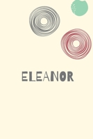 Eleanor: Personnalized notebook for girls & Women: Pretty Vintage lined journal for Diary, Composition, school notes, Journaling, Writing, Planning. 1660250625 Book Cover