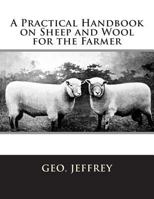 A Practical Handbook on Sheep and Wool for the Farmer 1721875204 Book Cover