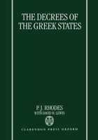 The Decrees of the Greek States 0198149735 Book Cover