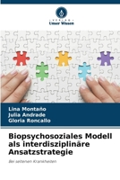 Biopsychosoziales Modell als interdisziplinäre Ansatzstrategie (German Edition) 6208333237 Book Cover