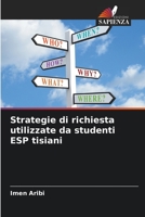 Strategie di richiesta utilizzate da studenti ESP tisiani 6206070867 Book Cover