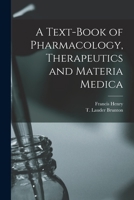 A Text-book of Pharmacology, Therapeutics and Materia Medica 1018738126 Book Cover
