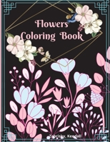 Flowers Coloring Book: Large Print with Beautiful Flowers for Relaxation 3755116081 Book Cover