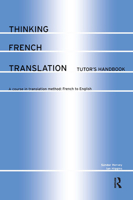Thinking French Translation Teacher's Book and Cassette: A Course in Translation Method: French to English (Thinking Translation) 0415255201 Book Cover