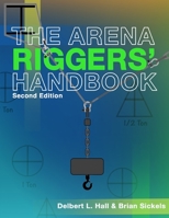 The Arena Riggers' Handbook, Second Edition 1733006486 Book Cover