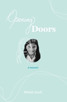 Opening Doors: A Memoir B08CWJ7HB4 Book Cover