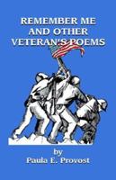Remember Me and Other Veteran's Poems 1594080429 Book Cover