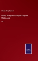 History of England During the Early and Middle Ages, Volume 1 1143988906 Book Cover