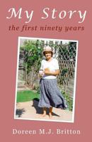 My Story: The First Ninety Years 1466326611 Book Cover