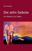 Die zehn Gebote: An-Gebote zum Leben 3735738710 Book Cover