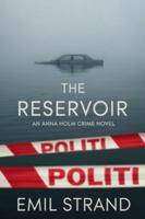 The Reservoir: An Anna Holm Crime Novel B0G1LPCS58 Book Cover
