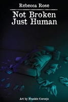 Not Broken Just Human 093717601X Book Cover