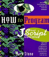 How to Program Microsoft Jscript, Scripting Interface 1562764845 Book Cover