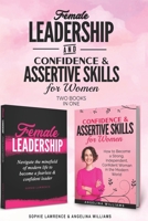 Female Leadership & Confident & Assertive Skills for Women (2 books in 1) B084QMDD91 Book Cover