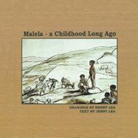 Malela: A Childhood Long Ago 1493142321 Book Cover