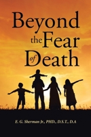Beyond the Fear of Death 166248674X Book Cover