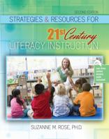 Strategies AND Resources for 21st Century Literacy Instruction 1524954993 Book Cover