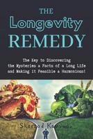 The Longevity Remedy: Did you know how long a human can live? 1795208783 Book Cover