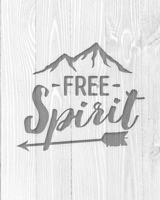 Free Spirit: Family Camping Planner & Vacation Journal Adventure Notebook Rustic BoHo Pyrography - Bleached Boards 1650128932 Book Cover