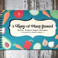 A Taste of Plant-Based 0578391104 Book Cover