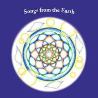 Songs from the Earth: The voice from Magical Plants Oracle 0615705669 Book Cover