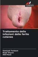 Trattamento delle infezioni delle ferite cutanee (Italian Edition) 6209055028 Book Cover
