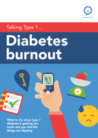 Diabetes Burnout: What to Do When Type 1 Diabetes Is Getting Too Much and You Feel Like Things Are Slipping 1009065610 Book Cover