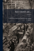 Ax-i-dent-ax ..., Volume 6 1175280453 Book Cover