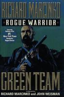 Rogue Warrior: Green Team 0671896717 Book Cover