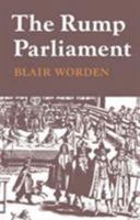 The Rump Parliament 1648-1653 0521292131 Book Cover