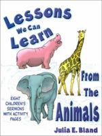 Lessons We Can Learn From The Animals 0788018094 Book Cover