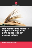 Nanoestruturas híbridas orgânico-inorgânicas para aplicações em células solares (Portuguese Edition) 6208182166 Book Cover