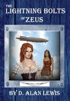 The Lightning Bolts of Zeus 1937035638 Book Cover