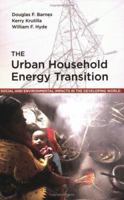 The Urban Household Energy Transition: Social and Environmental Impacts in the Developing World 1933115076 Book Cover