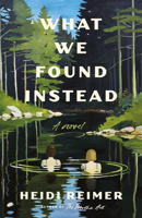 What We Found Instead 1039002218 Book Cover