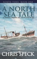 A North Sea Tale 183812733X Book Cover