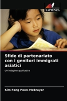 Sfide di partenariato con i genitori immigrati asiatici: Un'indagine qualitativa 6202899808 Book Cover