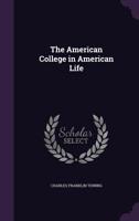 The American College in American Life 0469435283 Book Cover