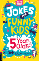 Jokes for Funny Kids: 5 Year Olds 1780559631 Book Cover