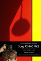 La Guia Completa Para La Camara Sony Cybershot RX-100 Mk II 1304895572 Book Cover