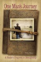 One Man's Journey: A Pastor's Progress in Discipleship 0978820193 Book Cover