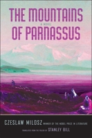 The Mountains of Parnassus (The Margellos World Republic of Letters) 0300214251 Book Cover