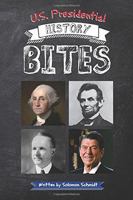 U.S. Presidential History Bites 0692831819 Book Cover