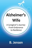 Alzheimer's Wife 1990389074 Book Cover